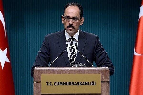 سخنگوی ریاست جمهوری ترکیه: گروه‌های کردی سوریه را «اهداف مشروع» برای حمله می‌دانیم